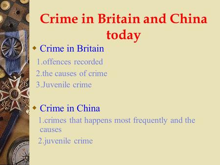 Crime in Britain and China today
