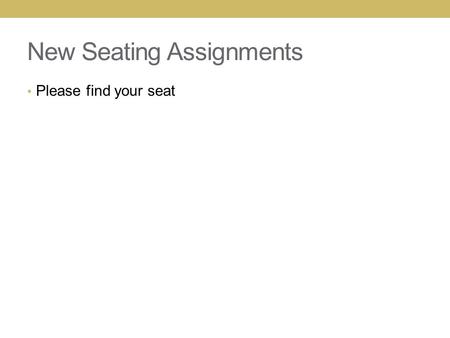 New Seating Assignments Please find your seat. Agenda: 2/13 Test next week: Crime Scene; Evidence; Labs;