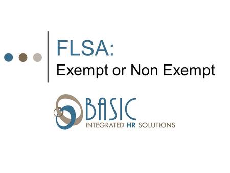 INTEGRATED HR SOLUTIONS FLSA: Exempt or Non Exempt.