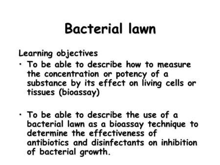 Bacterial lawn Learning objectives