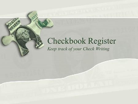 Checkbook Register Keep track of your Check Writing.