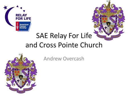 SAE Relay For Life and Cross Pointe Church Andrew Overcash.