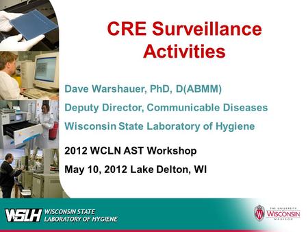 CRE Surveillance Activities