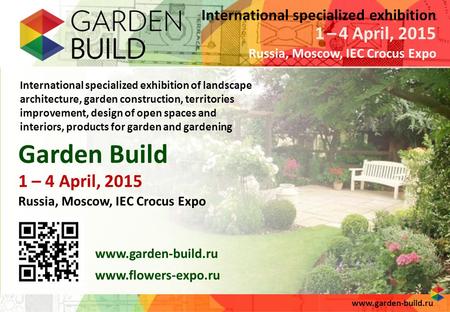 International specialized exhibition of landscape architecture, garden construction, territories improvement, design of open spaces and interiors, products.