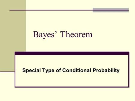 Special Type of Conditional Probability