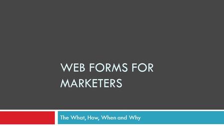 Web Forms For Marketers