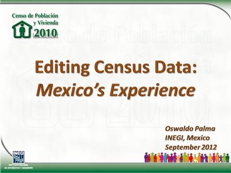 National Institute for Statistics and Geography (INEGI) is, from 2008, an autonomous institute in Technical and Managing matters. According to Mexican.