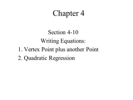 Chapter 4 Section 4-10 Writing Equations: