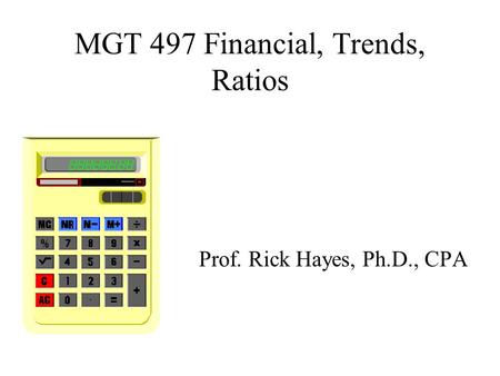 MGT 497 Financial, Trends, Ratios