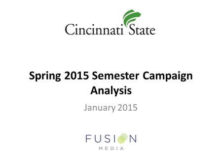 Spring 2015 Semester Campaign Analysis January 2015.