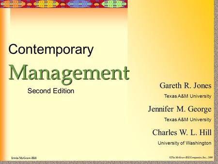 Management Contemporary Gareth R. Jones Jennifer M. George