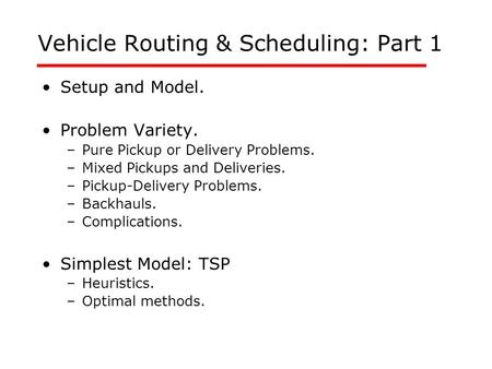 Vehicle Routing & Scheduling: Part 1
