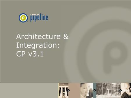 Architecture & Integration: CP v3.1. 3.x Platforms: Windows NT sp5(6a)/Solaris 2.8 iWS Client(s) Netscape/IE 4.0+ Java Servlet Engine (Java Servlet API)