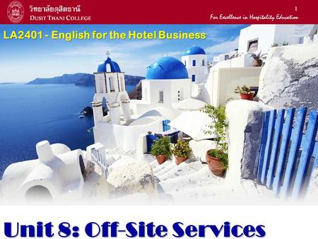 LA English for the Hotel Business Unit 8: Off-Site Services