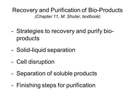 Recovery and Purification of Bio-Products (Chapter 11, M