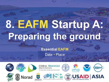 8. EAFM Startup A: Preparing the ground