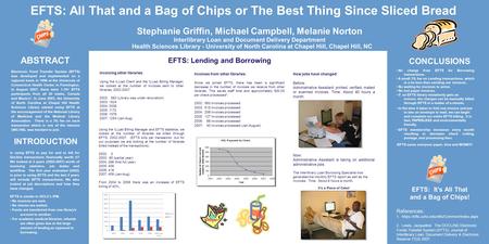 EFTS: It’s All That and a Bag of Chips! References: 1. https://efts.uchc.edu/efts/Common/index.aspx 2. Lewis, Jacqueline. The DOCLINE Electronic Funds.