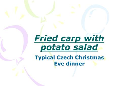 Fried carp with potato salad Typical Czech Christmas Eve dinner.
