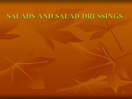 SALADS AND SALAD DRESSINGS
