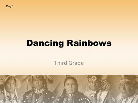 Day 1 Dancing Rainbows Third Grade.