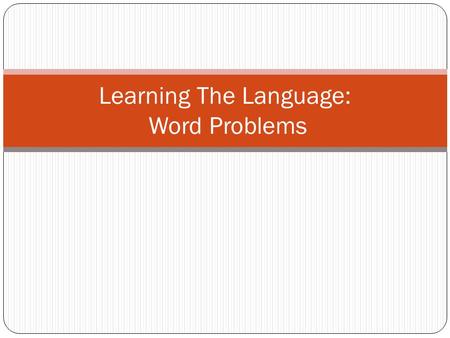 Learning The Language: Word Problems