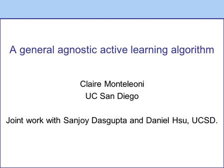 A general agnostic active learning algorithm