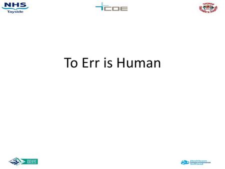 To Err is Human. Human Factors Definition “Ergonomics (or Human Factors) is the scientific discipline concerned with the understanding of interactions.