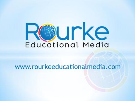Www.rourkeeducationalmedia.com. Independent eBook Reading with Vocabulary and Comprehension Assessment for today’s students Allows students to work individually.