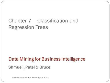 Chapter 7 – Classification and Regression Trees