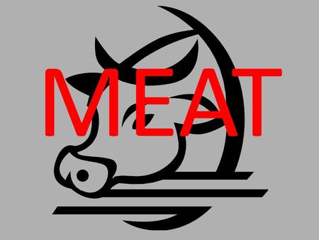 MEAT.