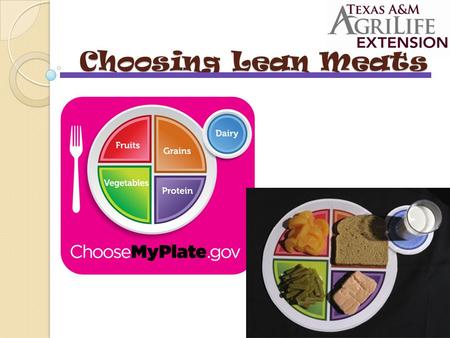 Choosing Lean Meats. The Low Down on Lean Protein Protein Group is the Meat and Beans Group Choose lean and low cholesterol products to get needed nutrients.