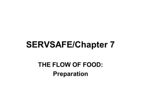 THE FLOW OF FOOD: Preparation