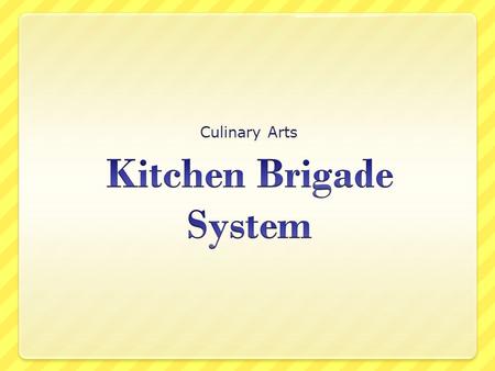 Kitchen Brigade System