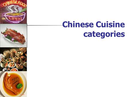 Chinese Cuisine categories Sichuan Cuisine Pockmarked Woman’s Bean curd Fish-flavoured Pork Shreds Twice Cooked Pork Slices.