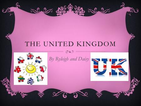 THE UNITED KINGDOM By Ryleigh and Daisy. CONTENTS PAGE  Page 1; About the united kingdomAbout the united kingdom  Page 2; Traditional food and drinkTraditional.