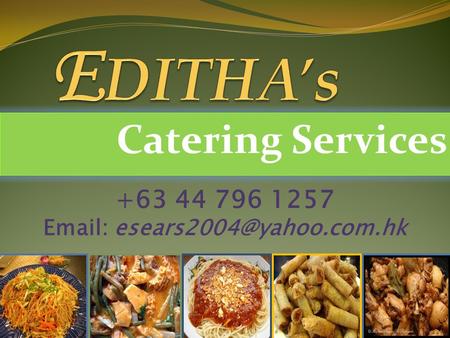 Catering Services +63 44 796 1257