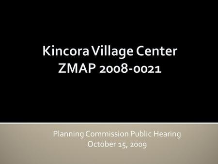 Planning Commission Public Hearing October 15, 2009.