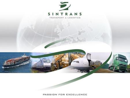 Road Transport Seafreight & Airfreight Multimodal Transport Project Cargo Customs Clearance Insurance Consulting SINTRANS EOOD SINTRANS EOOD operates.