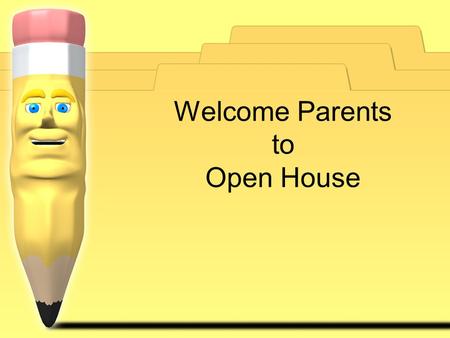 Welcome Parents to Open House. Staff in Room R12 Staff in Room R16.