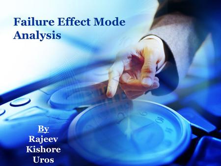 Failure Effect Mode Analysis