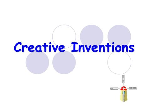 Creative Inventions A pencil An eraser A pencil with an eraser.