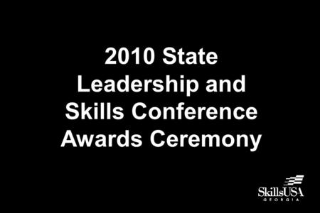 2010 State Leadership and Skills Conference Awards Ceremony.