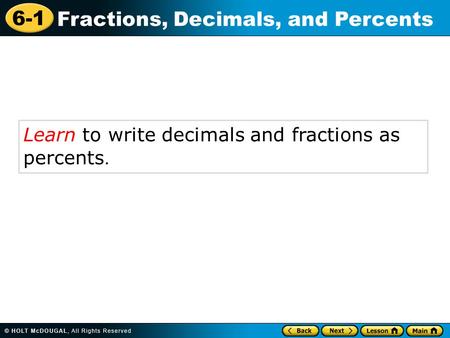 Learn to write decimals and fractions as  percents.