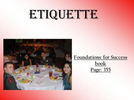 Etiquette Foundations for Success book Page: 355.