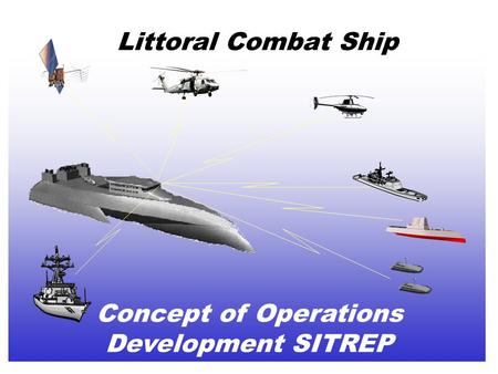 Concept of Operations Development SITREP