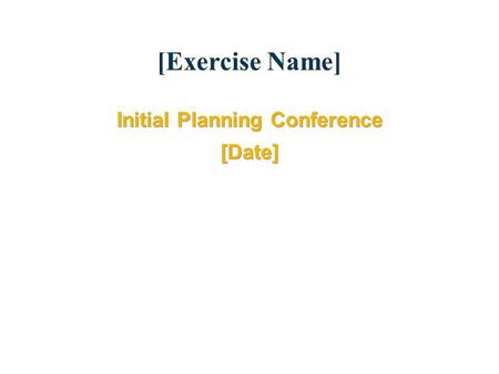 Initial Planning Conference [Date]