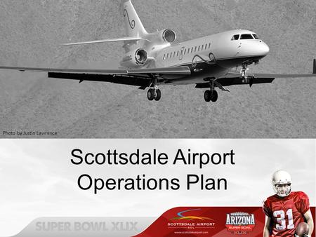 Scottsdale Airport Operations Plan Photo by Justin Lawrence.