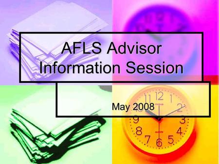 AFLS Advisor Information Session May 2008. Campus Partners Scholarship Office – Scholarship Office – Ms. Amy Martindale Math Department – Math Department.
