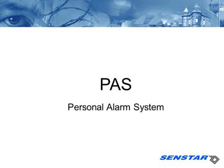 PAS Personal Alarm System. 2 5/16/2015 PAS Overview - Transmitters Personal Alarm Transmitter - Based on ultrasonic communications Advanced Signal Modulation.