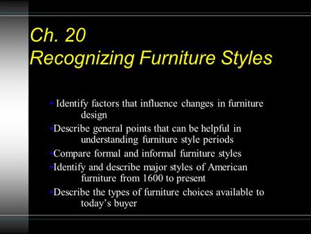 Ch. 20 Recognizing Furniture Styles